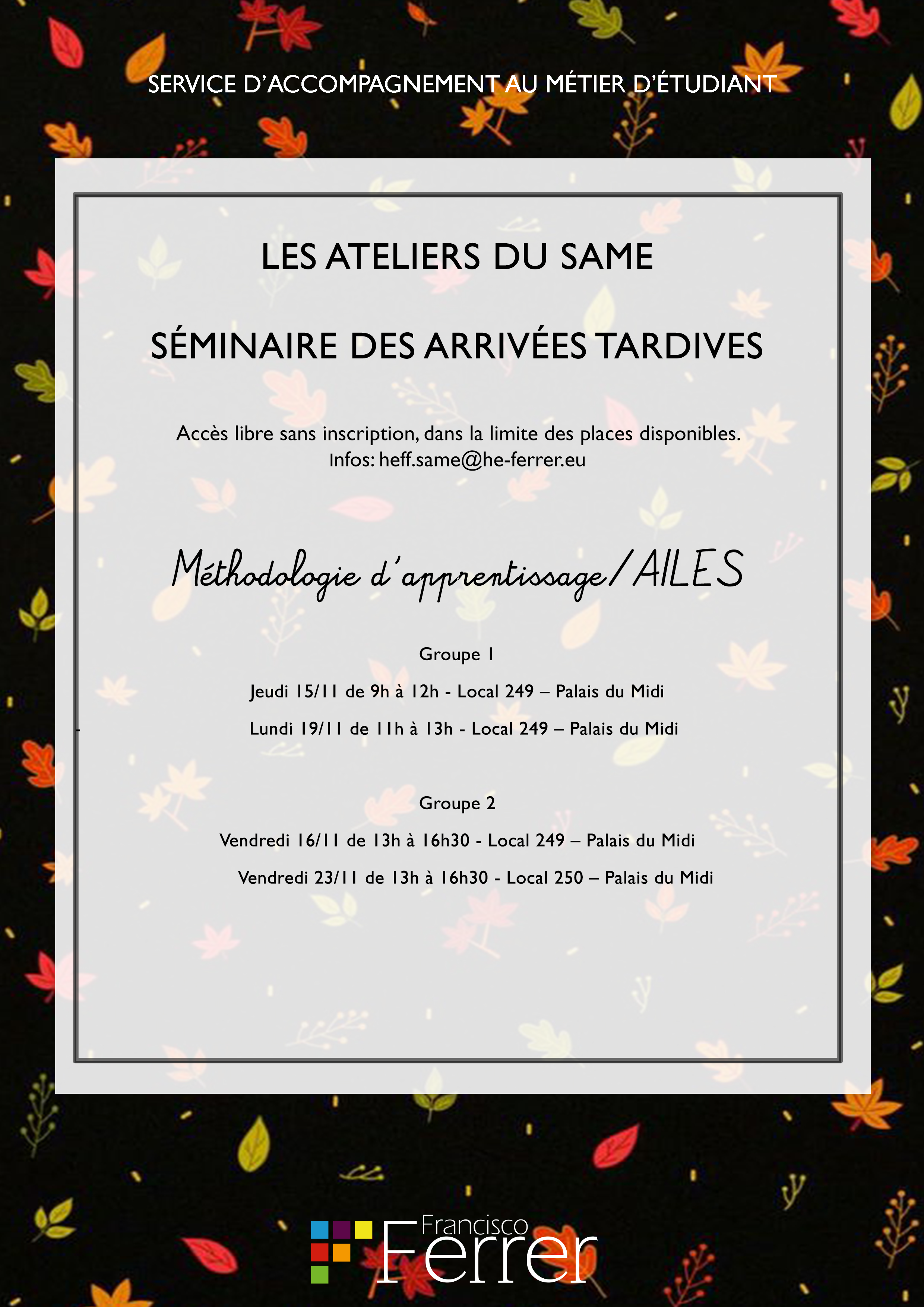 Les ateliers du SAME : séminaire des arrivées tardives