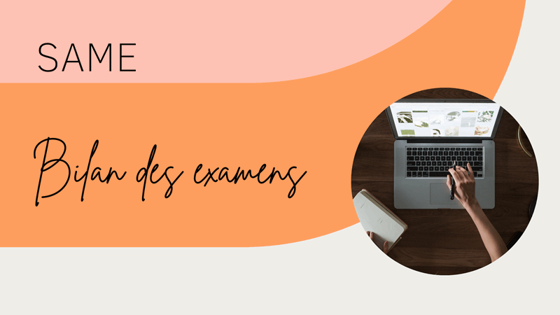 SAME - Bilan des examens